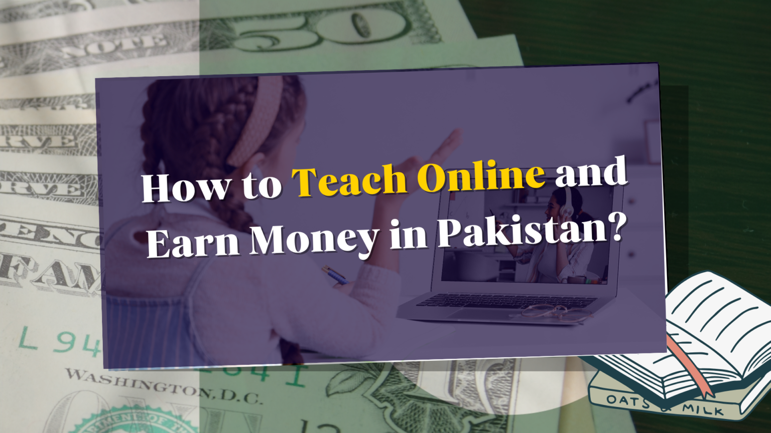 How to Teach Online and Earn Money in Pakistan?