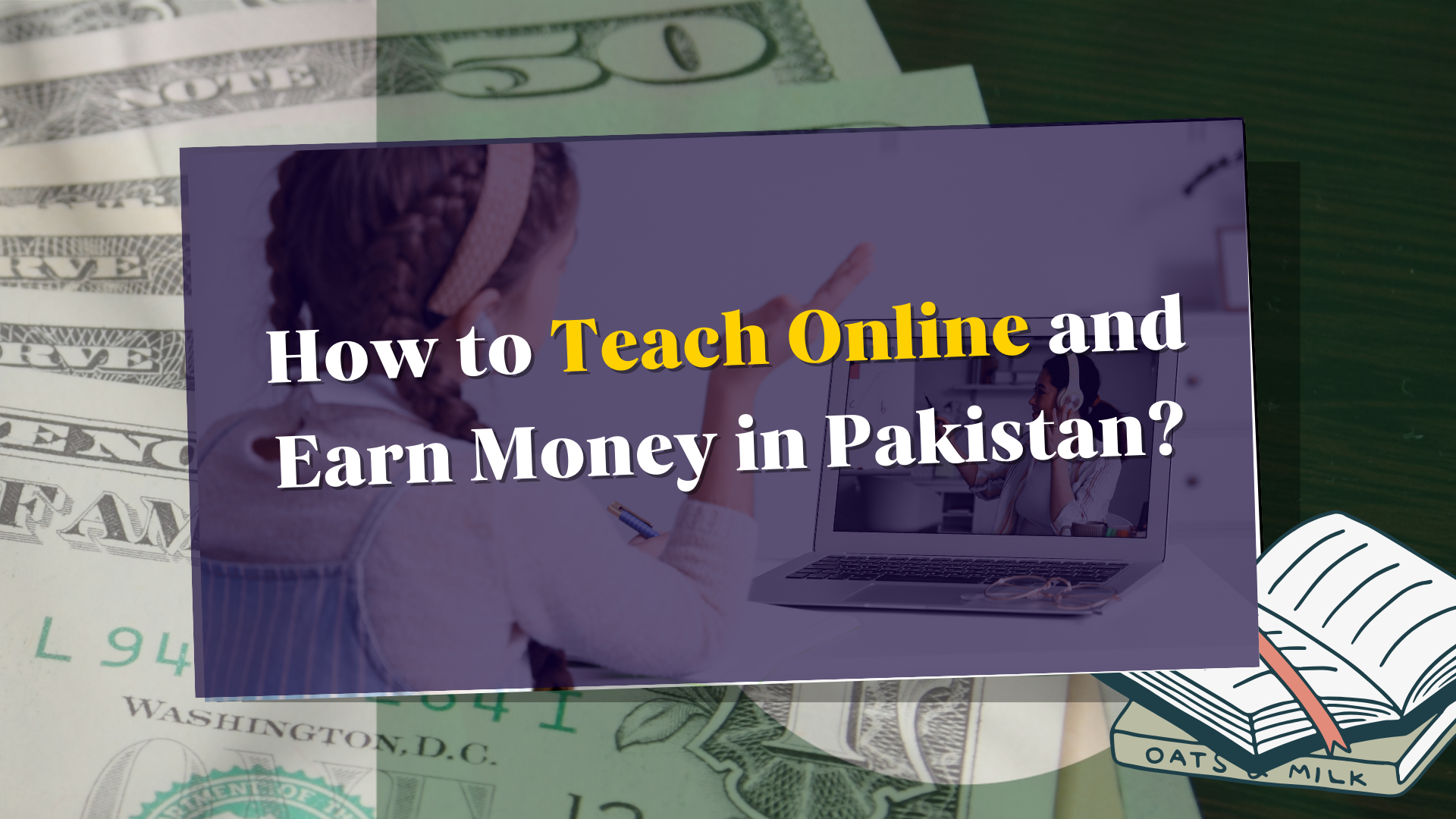 How to Teach Online and Earn Money in Pakistan?
