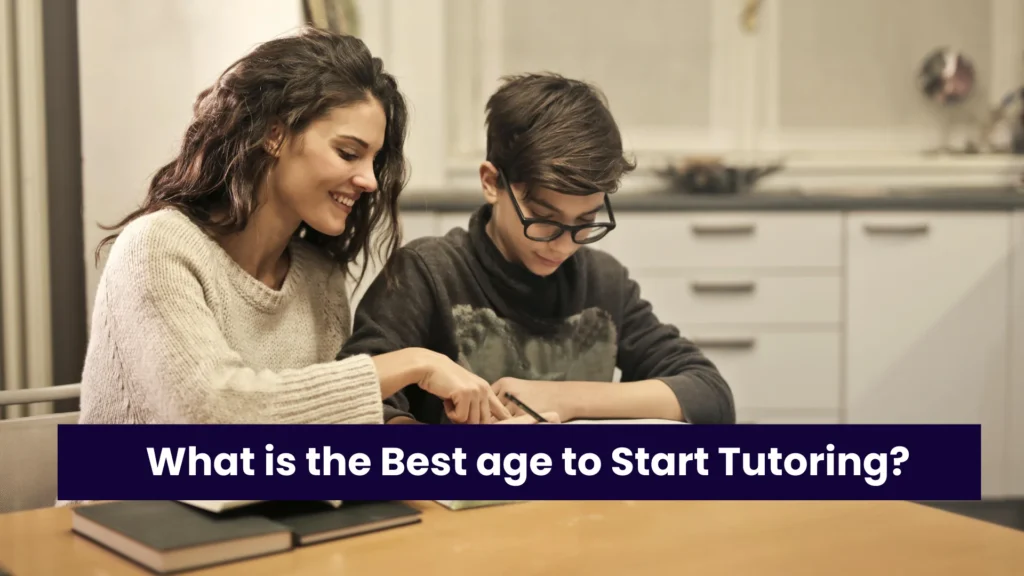 What is the best age to Start Tutoring?